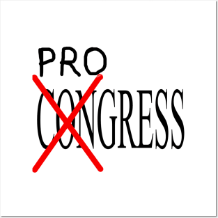 Progress not Congress Posters and Art